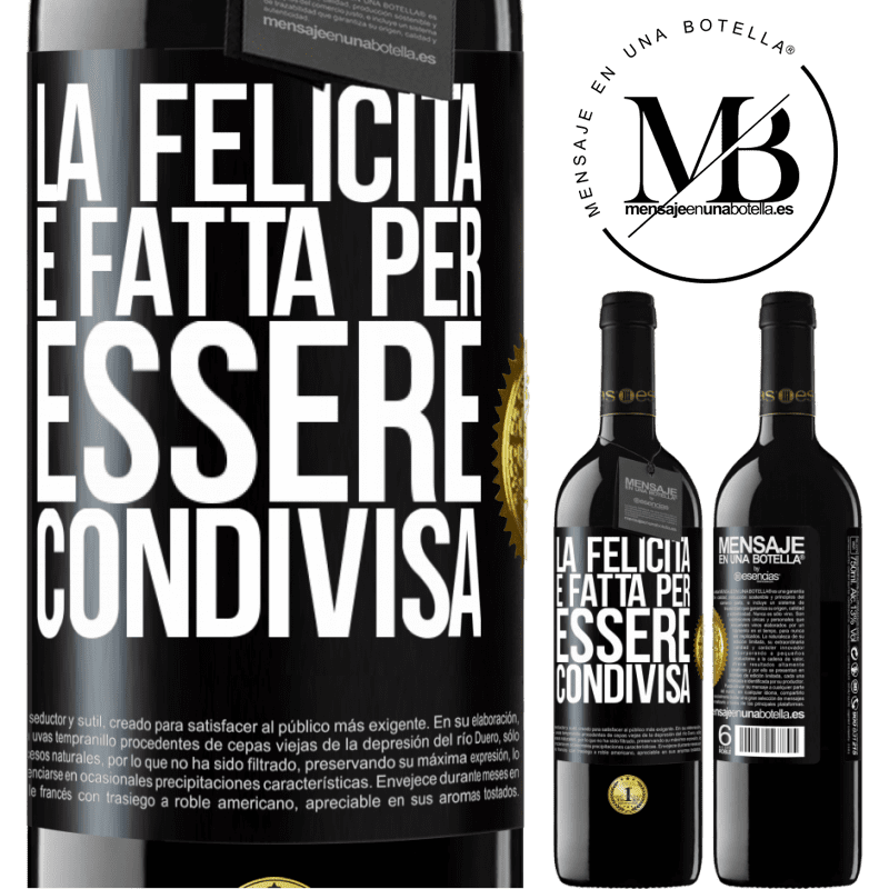 39,95 € Spedizione Gratuita | Vino rosso Edizione RED MBE Riserva La felicità è fatta per essere condivisa Etichetta Nera. Etichetta personalizzabile Riserva 12 Mesi Raccogliere 2014 Tempranillo