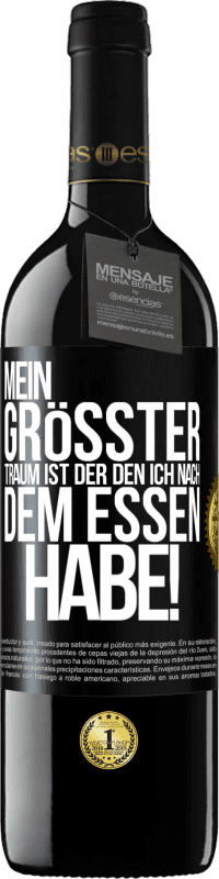 «Mein größter Traum ist ... der, den ich nach dem Essen habe!» RED Ausgabe MBE Reserve