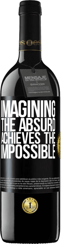 39,95 € | Red Wine RED Edition MBE Reserve Imagining the absurd achieves the impossible Black Label. Customizable label Reserve 12 Months Harvest 2014 Tempranillo