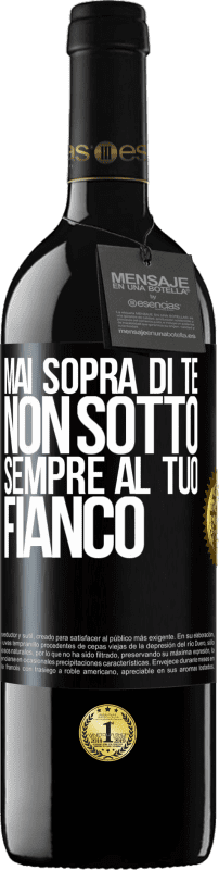 39,95 € | Vino rosso Edizione RED MBE Riserva Mai sopra di te, non sotto. Sempre al tuo fianco Etichetta Nera. Etichetta personalizzabile Riserva 12 Mesi Raccogliere 2015 Tempranillo