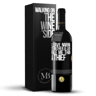 «I leave Narnia. I'd rather a lion rule me than a thief» RED Edition MBE Reserve