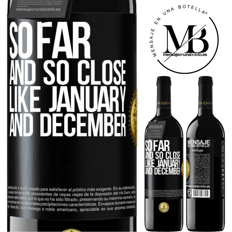 24,95 € Free Shipping | Red Wine RED Edition Crianza 6 Months So far and so close, like January and December Black Label. Customizable label Aging in oak barrels 6 Months Harvest 2019 Tempranillo