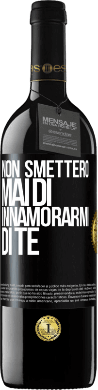 39,95 € | Vino rosso Edizione RED MBE Riserva Non smetterò mai di innamorarmi di te Etichetta Nera. Etichetta personalizzabile Riserva 12 Mesi Raccogliere 2014 Tempranillo