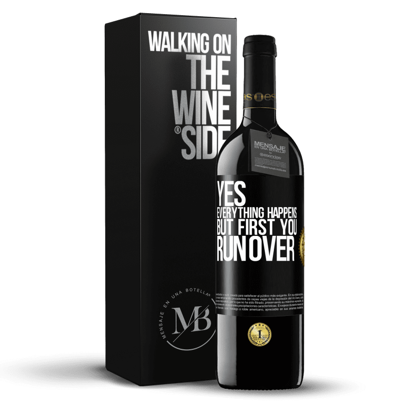 39,95 € Free Shipping | Red Wine RED Edition MBE Reserve Yes, everything happens. But first you run over Black Label. Customizable label Reserve 12 Months Harvest 2016 Tempranillo