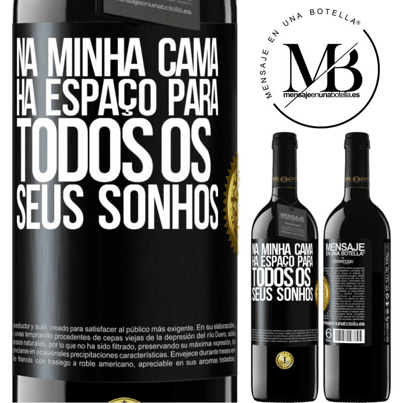 39,95 € Envio grátis | Vinho tinto Edição RED MBE Reserva Na minha cama há espaço para todos os seus sonhos Etiqueta Preta. Etiqueta personalizável Reserva 12 Meses Colheita 2014 Tempranillo