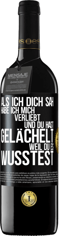 39,95 € | Rotwein RED Ausgabe MBE Reserve Als ich dich sah, habe ich mich verliebt und du hast gelächelt, weil du es wusstest Schwarzes Etikett. Anpassbares Etikett Reserve 12 Monate Ernte 2015 Tempranillo