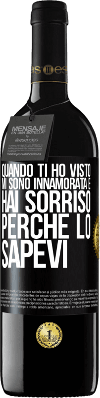 39,95 € | Vino rosso Edizione RED MBE Riserva Quando ti ho visto, mi sono innamorata e hai sorriso perché lo sapevi Etichetta Nera. Etichetta personalizzabile Riserva 12 Mesi Raccogliere 2015 Tempranillo