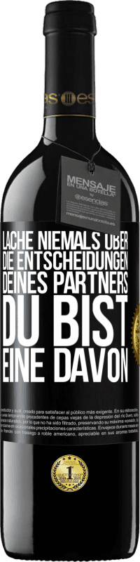 «Lache niemals über die Entscheidungen deines Partners. Du bist eine davon» RED Ausgabe MBE Reserve