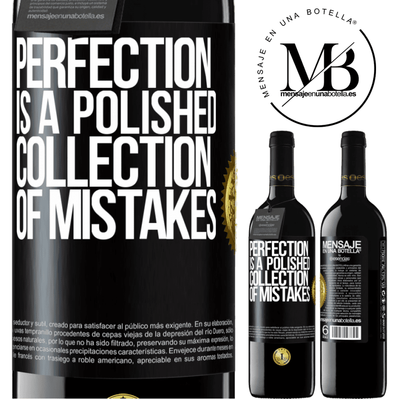 24,95 € Free Shipping | Red Wine RED Edition Crianza 6 Months Perfection is a polished collection of mistakes Black Label. Customizable label Aging in oak barrels 6 Months Harvest 2019 Tempranillo