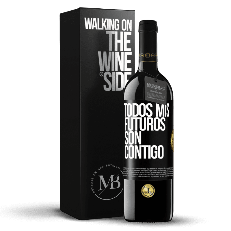 39,95 € Envío gratis | Vino Tinto Edición RED MBE Reserva Todos mis futuros son contigo Etiqueta Negra. Etiqueta personalizable Reserva 12 Meses Cosecha 2015 Tempranillo