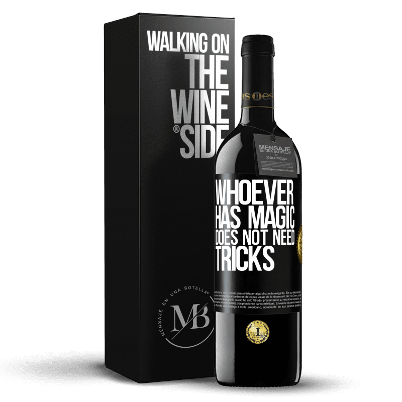 39,95 € Free Shipping | Red Wine RED Edition MBE Reserve Whoever has magic does not need tricks Black Label. Customizable label Reserve 12 Months Harvest 2015 Tempranillo