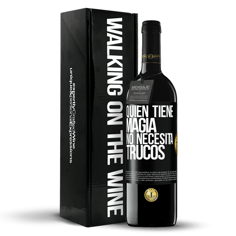 39,95 € Envío gratis | Vino Tinto Edición RED MBE Reserva Quien tiene magia no necesita trucos Etiqueta Negra. Etiqueta personalizable Reserva 12 Meses Cosecha 2015 Tempranillo