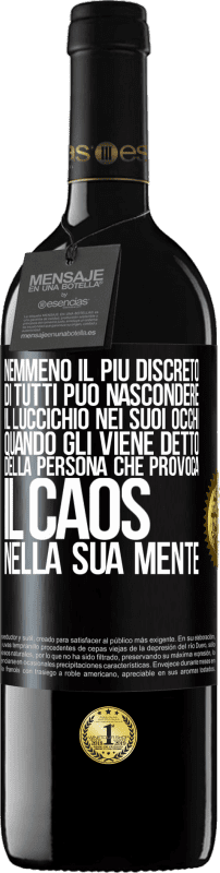 39,95 € | Vino rosso Edizione RED MBE Riserva Nemmeno il più discreto di tutti può nascondere il luccichio nei suoi occhi quando gli viene detto della persona che provoca Etichetta Nera. Etichetta personalizzabile Riserva 12 Mesi Raccogliere 2015 Tempranillo