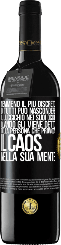 «Nemmeno il più discreto di tutti può nascondere il luccichio nei suoi occhi quando gli viene detto della persona che provoca» Edizione RED MBE Riserva