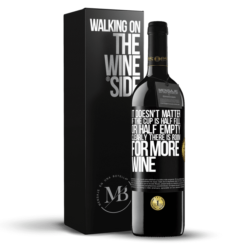 39,95 € Free Shipping | Red Wine RED Edition MBE Reserve It doesn't matter if the cup is half full or half empty. Clearly there is room for more wine Black Label. Customizable label Reserve 12 Months Harvest 2014 Tempranillo