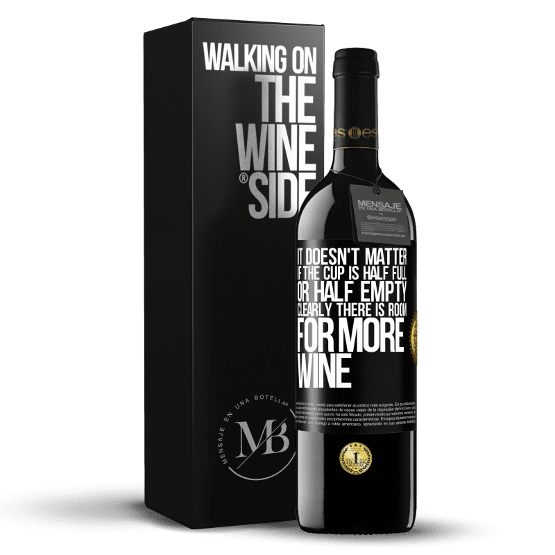 39,95 € Free Shipping | Red Wine RED Edition MBE Reserve It doesn't matter if the cup is half full or half empty. Clearly there is room for more wine Black Label. Customizable label Reserve 12 Months Harvest 2016 Tempranillo