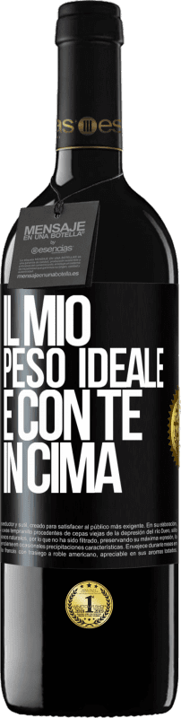 39,95 € | Vino rosso Edizione RED MBE Riserva Il mio peso ideale è con te in cima Etichetta Nera. Etichetta personalizzabile Riserva 12 Mesi Raccogliere 2015 Tempranillo