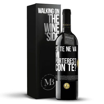 «se te ne vai, mi porteresti con te?» Edizione RED MBE Riserva