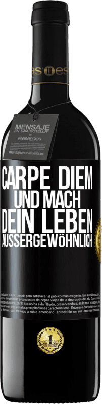 «Carpe Diem und mach dein Leben außergewöhnlich» RED Ausgabe MBE Reserve