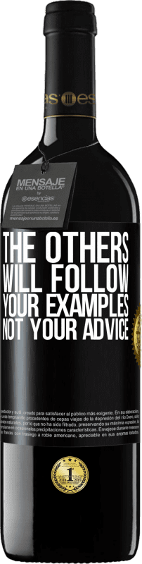 «The others will follow your examples, not your advice» RED Edition MBE Reserve