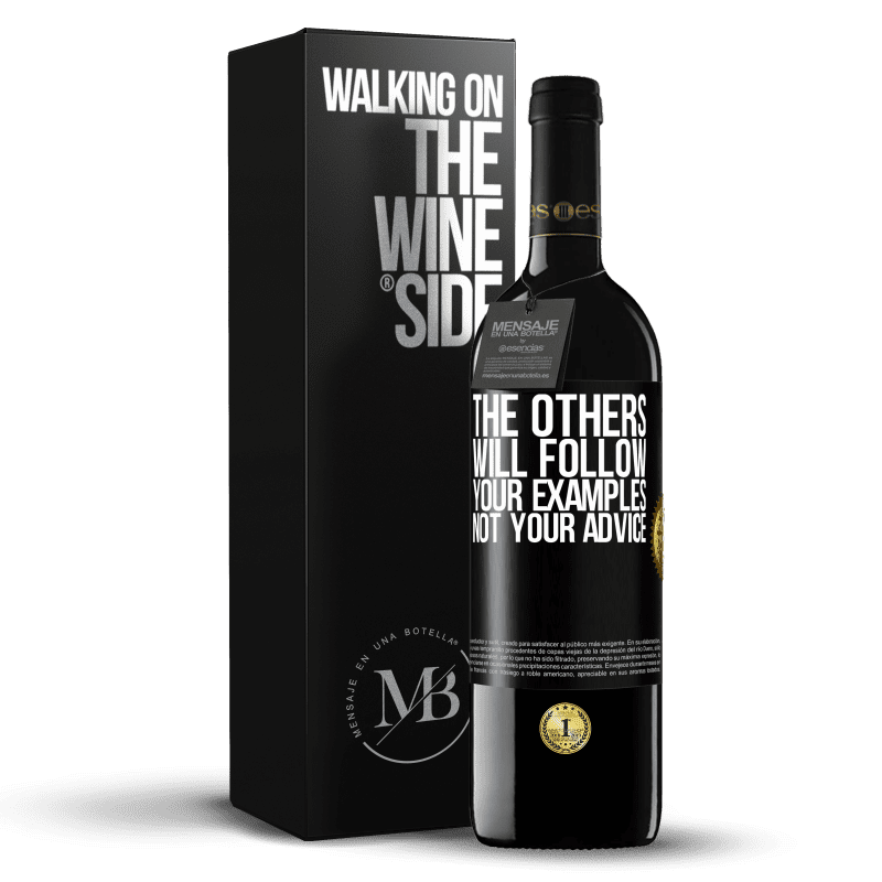 39,95 € Free Shipping | Red Wine RED Edition MBE Reserve The others will follow your examples, not your advice Black Label. Customizable label Reserve 12 Months Harvest 2016 Tempranillo