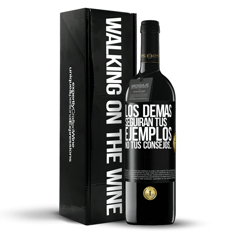 39,95 € Envío gratis | Vino Tinto Edición RED MBE Reserva Los demás seguirán tus ejemplos, no tus consejos… Etiqueta Negra. Etiqueta personalizable Reserva 12 Meses Cosecha 2015 Tempranillo