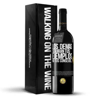 «Los demás seguirán tus ejemplos, no tus consejos…» Edición RED MBE Reserva