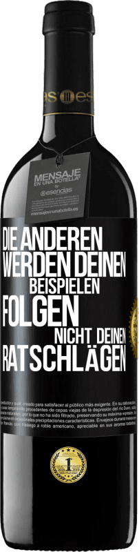 39,95 € Kostenloser Versand | Rotwein RED Ausgabe MBE Reserve Die anderen werden deinen Beispielen folgen, nicht deinen Ratschlägen Schwarzes Etikett. Anpassbares Etikett Reserve 12 Monate Ernte 2015 Tempranillo