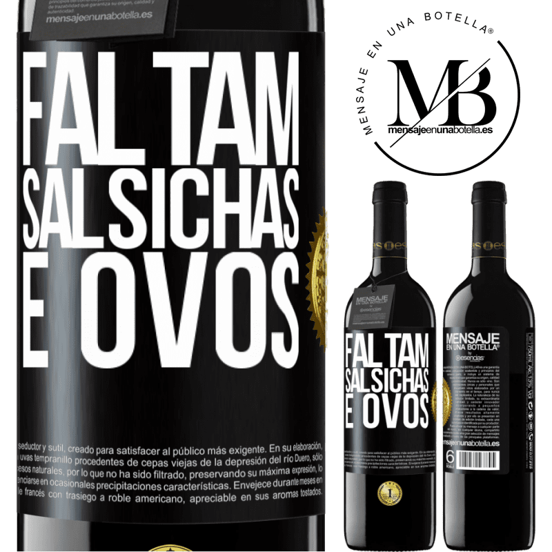 39,95 € Envio grátis | Vinho tinto Edição RED MBE Reserva Faltam salsichas e ovos Etiqueta Preta. Etiqueta personalizável Reserva 12 Meses Colheita 2014 Tempranillo