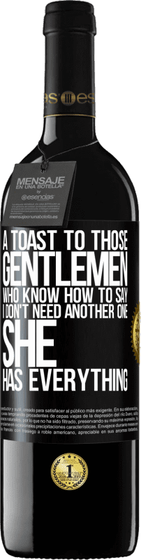 39,95 € | 赤ワイン REDエディション MBE 予約する 「私はもう一人は必要ない、彼女はすべてを持っている」と言う方法を知っているそれらの紳士への乾杯 ブラックラベル. カスタマイズ可能なラベル 予約する 12 月 収穫 2016 Tempranillo