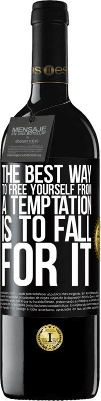 39,95 € | Красное вино Издание RED MBE Бронировать Лучший способ освободиться от соблазна - поддаться ему Черная метка. Настраиваемая этикетка Бронировать 12 Месяцы Урожай 2016 Tempranillo