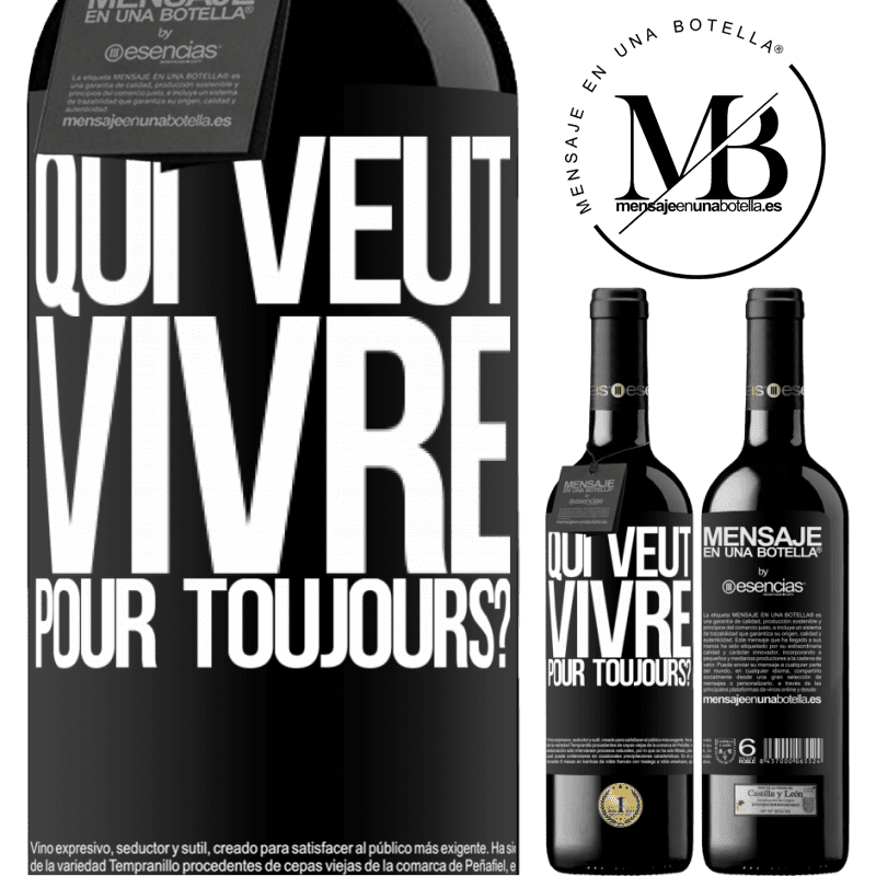 «qui veut vivre pour toujours?» Édition RED MBE Réserve