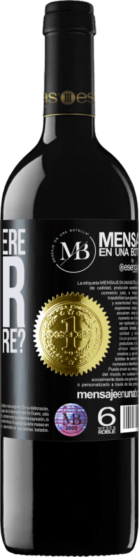 «¿Quién quiere vivir para siempre?» Edición RED MBE Reserva