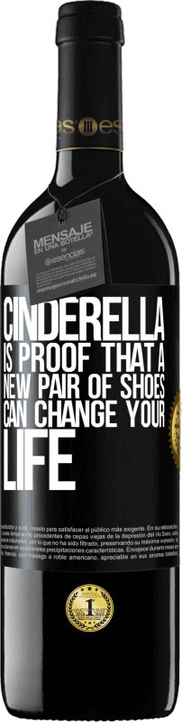 39,95 € | 赤ワイン REDエディション MBE 予約する シンデレラは、新しい靴があなたの人生を変えることができるという証拠です ブラックラベル. カスタマイズ可能なラベル 予約する 12 月 収穫 2014 Tempranillo