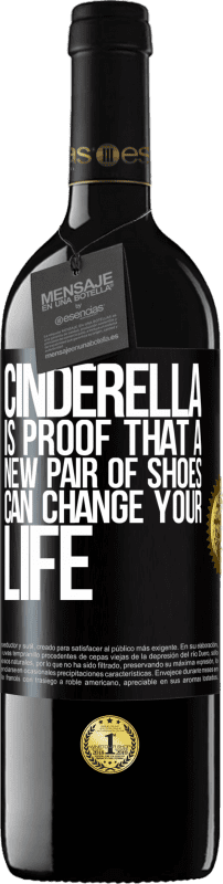 39,95 € | Red Wine RED Edition MBE Reserve Cinderella is proof that a new pair of shoes can change your life Black Label. Customizable label Reserve 12 Months Harvest 2015 Tempranillo