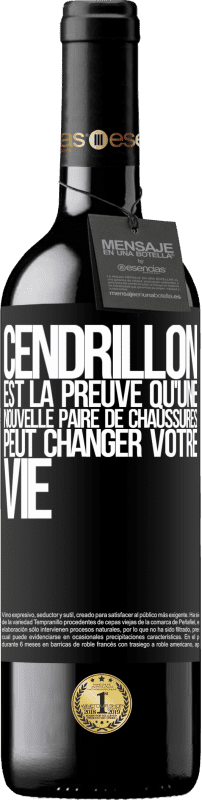 39,95 € | Vin rouge Édition RED MBE Réserve Cendrillon est la preuve qu'une nouvelle paire de chaussures peut changer votre vie Étiquette Noire. Étiquette personnalisable Réserve 12 Mois Récolte 2016 Tempranillo