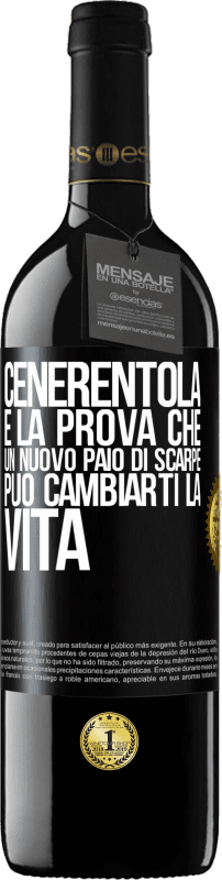 39,95 € | Vino rosso Edizione RED MBE Riserva Cenerentola è la prova che un nuovo paio di scarpe può cambiarti la vita Etichetta Nera. Etichetta personalizzabile Riserva 12 Mesi Raccogliere 2015 Tempranillo