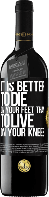«Лучше умереть на ногах, чем жить на коленях» Издание RED MBE Бронировать