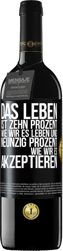 «Das Leben ist zehn Prozent wie wir es leben und neunzig Prozent wie wir es akzeptieren» RED Ausgabe MBE Reserve