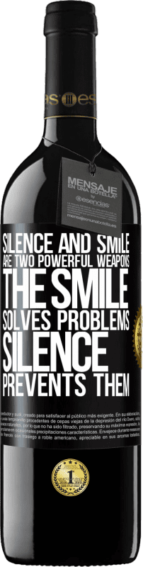 39,95 € | Red Wine RED Edition MBE Reserve Silence and smile are two powerful weapons. The smile solves problems, silence prevents them Black Label. Customizable label Reserve 12 Months Harvest 2014 Tempranillo