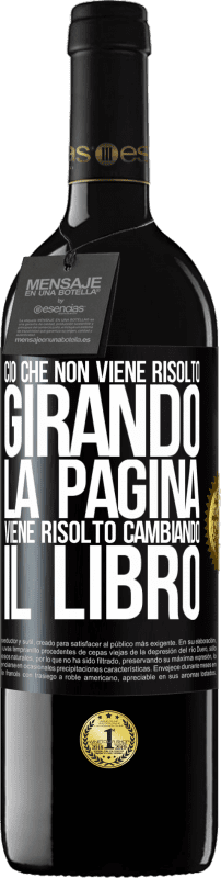 39,95 € Spedizione Gratuita | Vino rosso Edizione RED MBE Riserva Ciò che non viene risolto girando la pagina, viene risolto cambiando il libro Etichetta Nera. Etichetta personalizzabile Riserva 12 Mesi Raccogliere 2016 Tempranillo