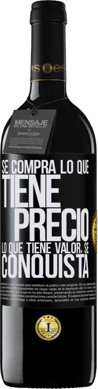 39,95 € | Vino Tinto Edición RED MBE Reserva Se compra lo que tiene precio. Lo que tiene valor, se conquista Etiqueta Negra. Etiqueta personalizable Reserva 12 Meses Cosecha 2015 Tempranillo