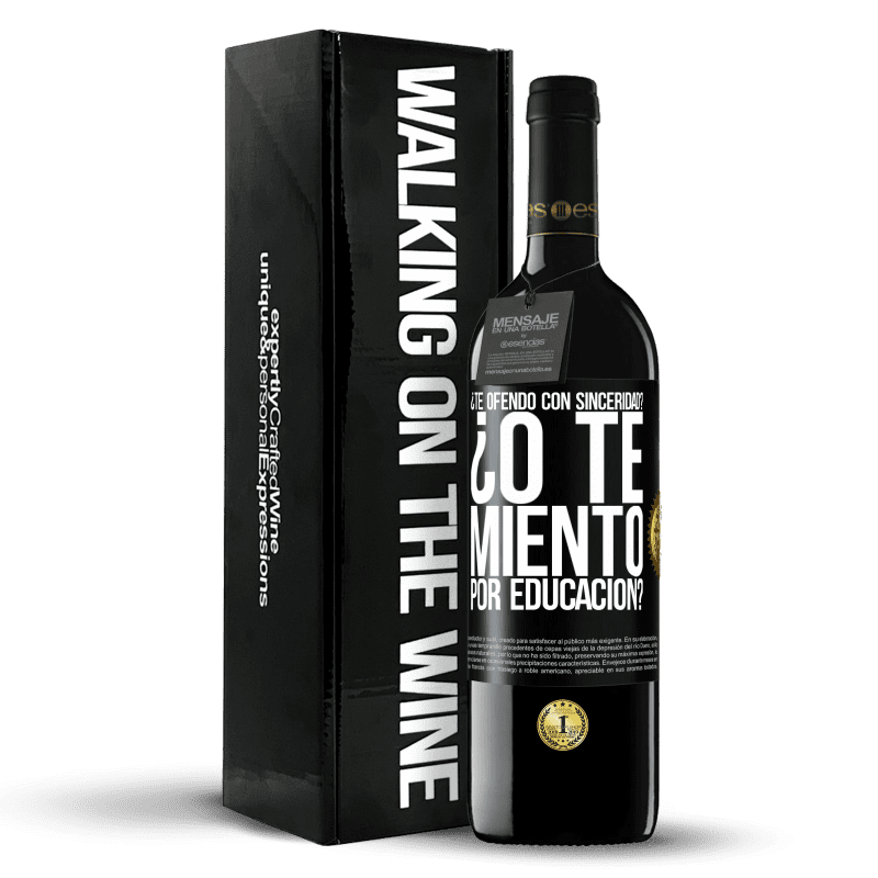 39,95 € Envío gratis | Vino Tinto Edición RED MBE Reserva ¿Te ofendo con sinceridad? ¿O te miento por educación? Etiqueta Negra. Etiqueta personalizable Reserva 12 Meses Cosecha 2015 Tempranillo