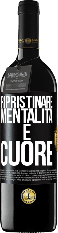 Spedizione Gratuita | Vino rosso Edizione RED MBE Riserva Ripristinare mentalità e cuore Etichetta Nera. Etichetta personalizzabile Riserva 12 Mesi Raccogliere 2014 Tempranillo