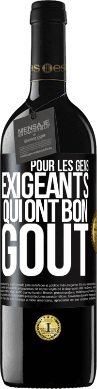 39,95 € | Vin rouge Édition RED MBE Réserve Pour les gens exigeants qui ont bon goût Étiquette Noire. Étiquette personnalisable Réserve 12 Mois Récolte 2015 Tempranillo