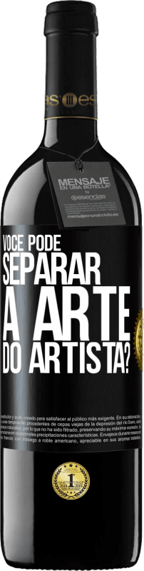 39,95 € | Vinho tinto Edição RED MBE Reserva você pode separar a arte do artista? Etiqueta Preta. Etiqueta personalizável Reserva 12 Meses Colheita 2015 Tempranillo