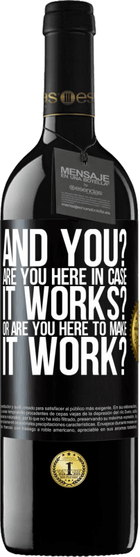 39,95 € 送料無料 | 赤ワイン REDエディション MBE 予約する そしてあなたは？それが機能する場合はここにいますか、それを機能させるためにここにいますか？ ブラックラベル. カスタマイズ可能なラベル 予約する 12 月 収穫 2016 Tempranillo