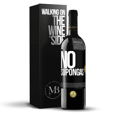 «No supongas» Edición RED MBE Reserva