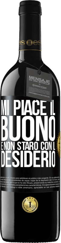39,95 € Spedizione Gratuita | Vino rosso Edizione RED MBE Riserva Mi piace il buono e non starò con il desiderio Etichetta Nera. Etichetta personalizzabile Riserva 12 Mesi Raccogliere 2016 Tempranillo