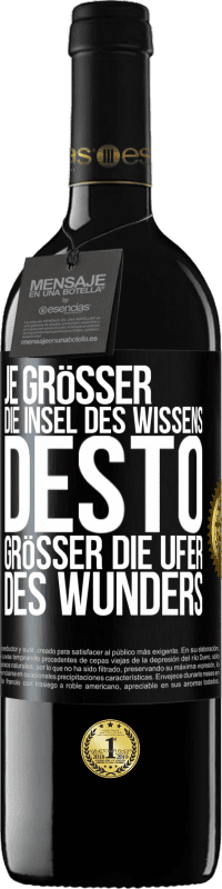 39,95 € Kostenloser Versand | Rotwein RED Ausgabe MBE Reserve Je größer die Insel des Wissens, desto größer die Ufer des Wunders Schwarzes Etikett. Anpassbares Etikett Reserve 12 Monate Ernte 2016 Tempranillo